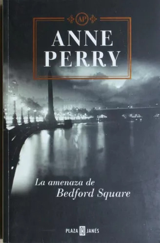 Anne Perry: La Amenaza De Bedford Square