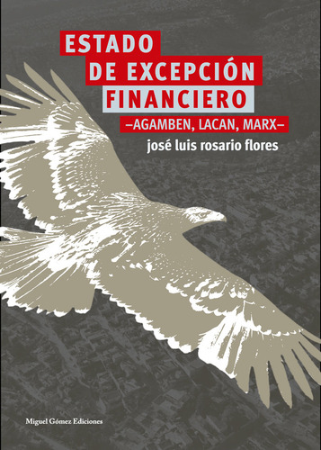 Estado De Excepcion Financiero - Rosario Flores, Jose Luis