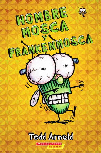 Libro: Hombre Mosca Y Frankenmosca (fly Guy And The Frankenf