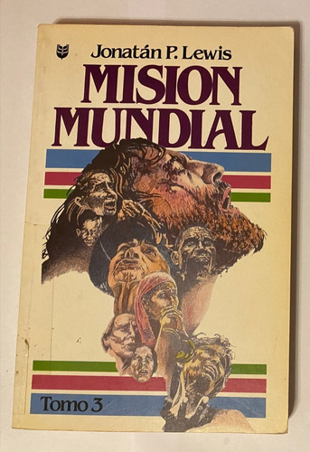 Misión Mundial (tomo 1), Jonathan Lewis (usado)