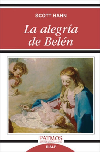 La Alegria De Belen  - Scott Hahn - Agx