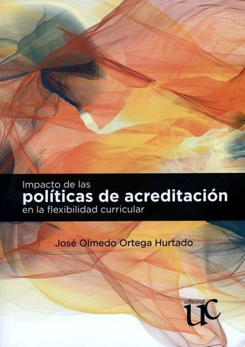 Libro Impactos De Las Políticas De Acreditación En La Flexi