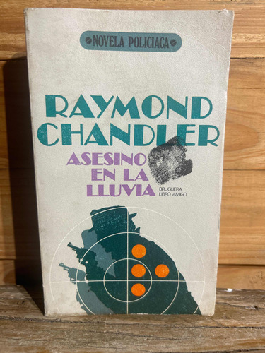 Raymond Chandler Asesino En La Lluvia