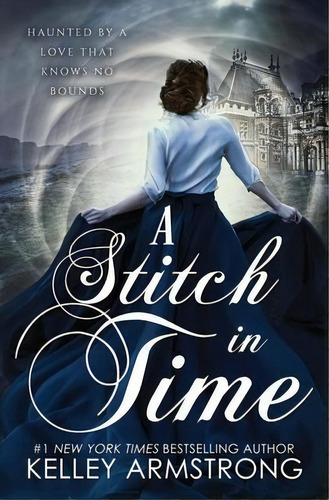 A Stitch In Time, De Kelley Armstrong. Editorial Kla Fricke Inc, Tapa Blanda En Inglés