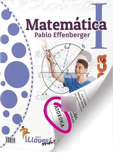 Matematica 1 - Ep 7º/es 1º - P. Effenberger - Serie Llaves M