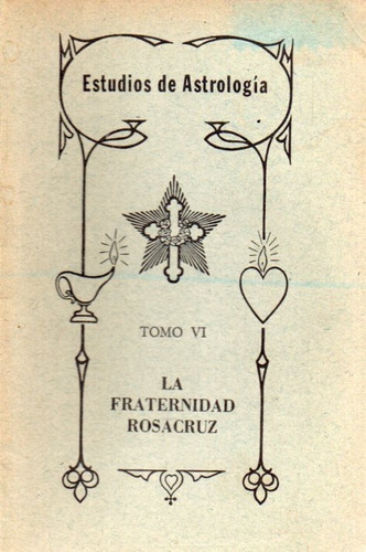 Estudios De Astrologia Tomo 4 Fraternidad Rosacruz 