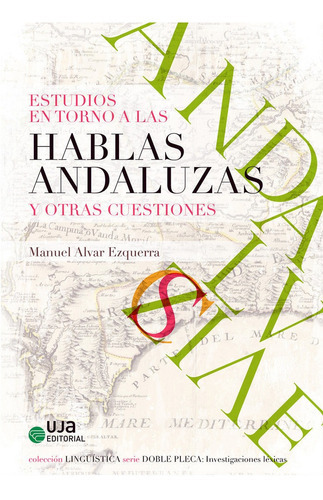 Estudios En Torno A Las Hablas Andaluzas Y Otras Cuestiones, De Alvar Ezquerra, Manuel. Uja Editorial, Tapa Blanda En Español