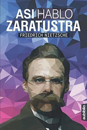 Asi Hablo Zaratustra El Superhombre - Nietzsche,., De Nietzsche, Friedr. Editorial Independently Published En Español