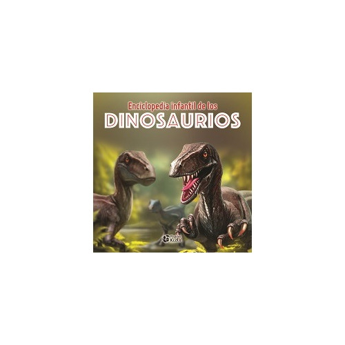 Enciclopedia Infantil De Los Dinosaurios