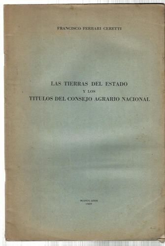 Ferrari Ceretti Tierras Del Estado Títulos Cons Agrario Nac