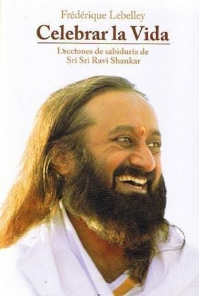 Libro Celebrando La Vida - Sri Sri Ravi Shankar