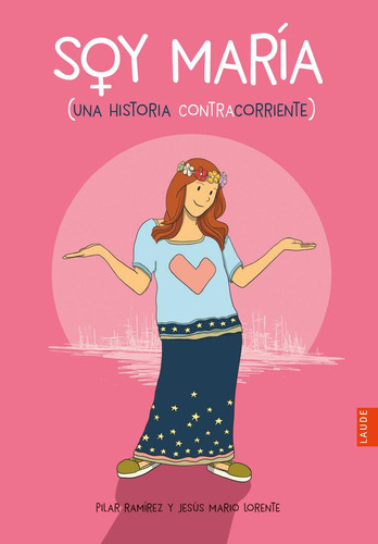 Libro: Soy María. Ramírez Carbonero, Pilar#lorente Pérez, Je