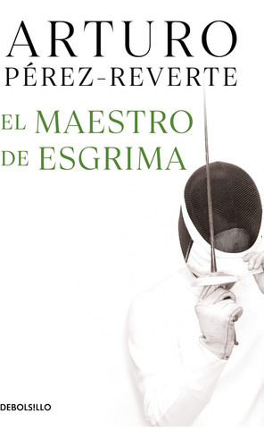 Libro: El Maestro De Esgrima The Fencing Master (spanish