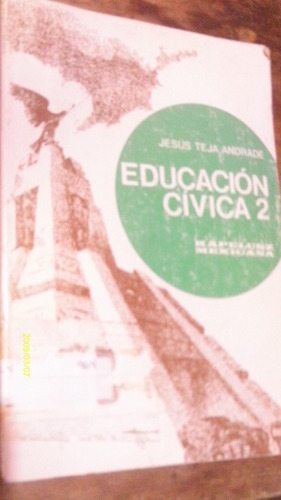 Educación Cívica 2 , Año 1987 , Jesus Teja Andrade
