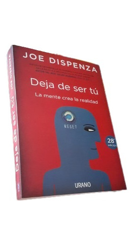 Libro: Deja De Ser Tú - Joe Dispenza
