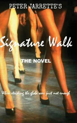 Libro Signature Walk: When Striding The Globe Was Just No...