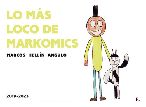 Libro Lo Mã¡s Loco De Markomics - Hellã­n  Angulo, Marcos