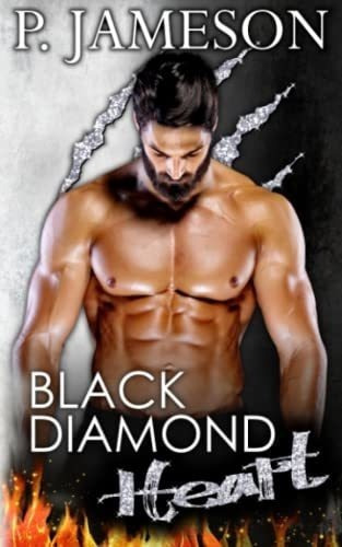 Black Diamond Heart (firecats) - Jameson, P., de Jameson, P.. Editorial Independently Published en inglés