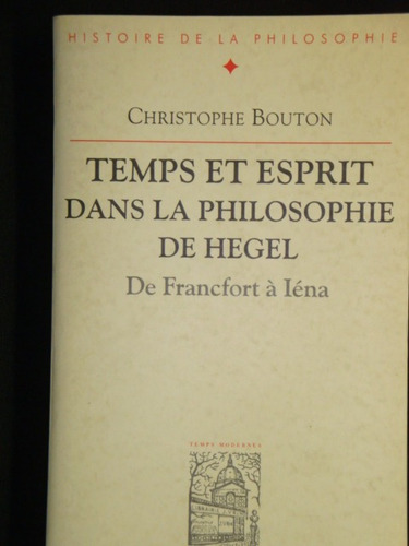 Temps Et Esprit Dans La Philosophie De Hegel