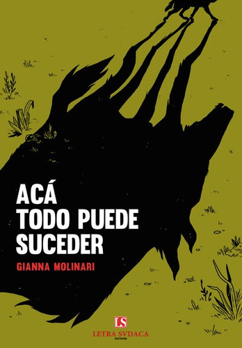 Aca Todo Puede Suceder - Gianna Molinari