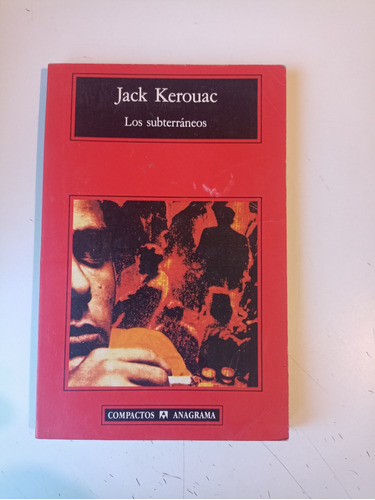 Los Subterráneos Jack Kerouac 