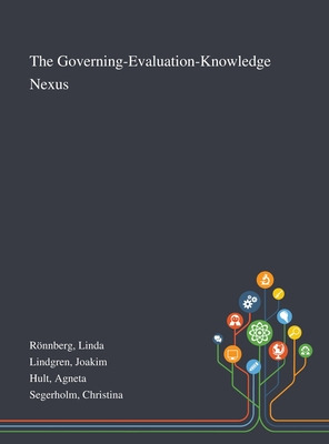 Libro The Governing-evaluation-knowledge Nexus - Rã¶nnber...
