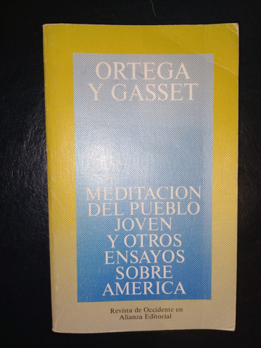 Meditación Pueblo Joven Y Ensayos América Ortega Gasset