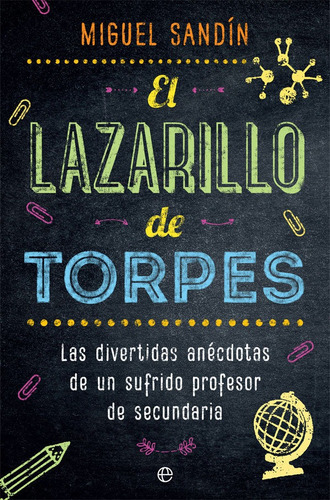 El Lazarillo De Torpes, De Sandín, Miguel. Editorial La Esfera De Los Libros, S.l., Tapa Blanda En Español
