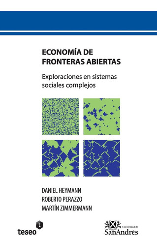 Libro: Economía De Fronteras Abiertas: Exploraciones En