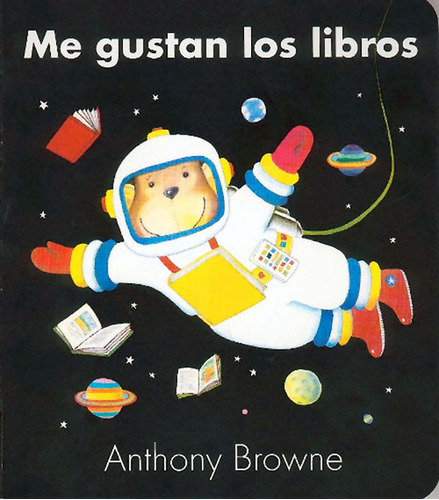 Libro Me Gustan Los Libros - Anthony Browne