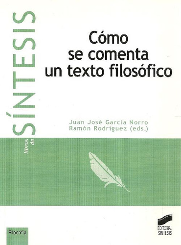 Libro Como Se Comenta Un Texto Filosofico De Juan Jose Garci