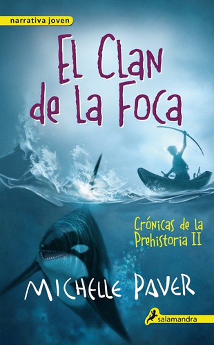 Clan De La Foca. Cronicas De La Prehistoria Ii (cronic 911wc