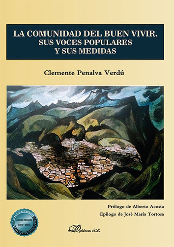 Comunidad Del Buen Vivir. Sus Voces Populares Y Sus Medidas, La, De Penalva Verdú, Clemente. Editorial Dykinson, Tapa Blanda, Edición 1 En Español, 2021