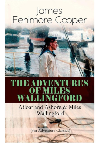 Libro: En Inglés Las Aventuras De Miles Wallingford A Flote