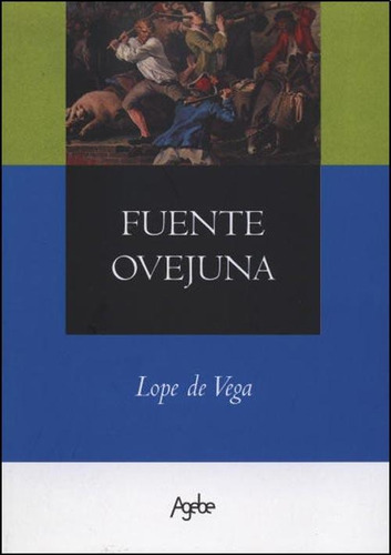 Fuenteovejuna - Lope De Vega