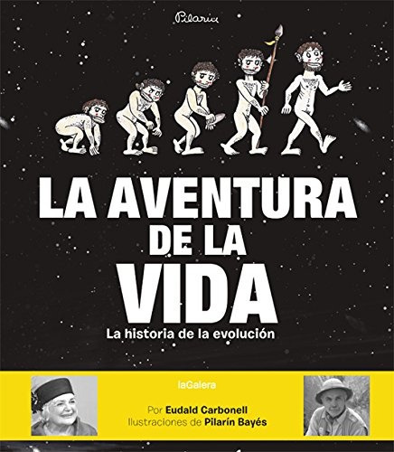 Aventura De La Vida: La Historia De La Evolucion Humana, La, De Carbonell, Eudald. Editorial La Galera, Tapa Blanda En Español