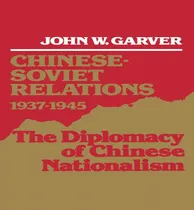 Comprar Libro Chinese-soviet Relations 1937-1945: The Diplomacy O...