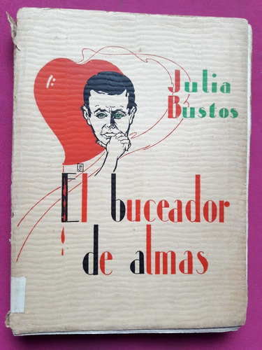 El Buceador De Almas - Julia Bustos - Buenos Aires 1934