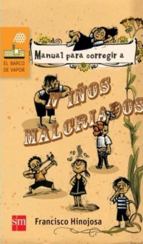 Manual Para Corregir A Niños Malcriados