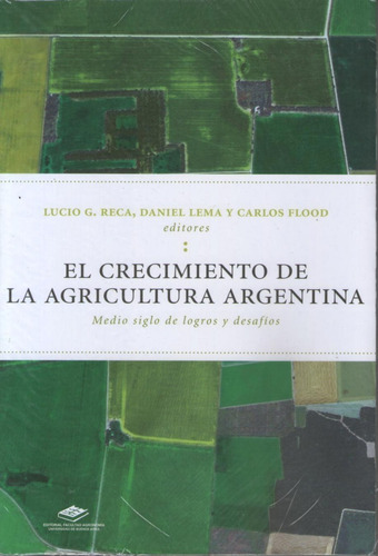 Libro El Crecimiento De La Agricultura Argentina