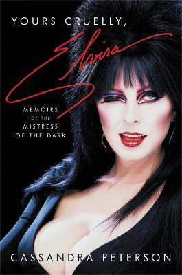 Libro Yours Cruelly, Elvira : Memoirs Of The Mistress Of ...