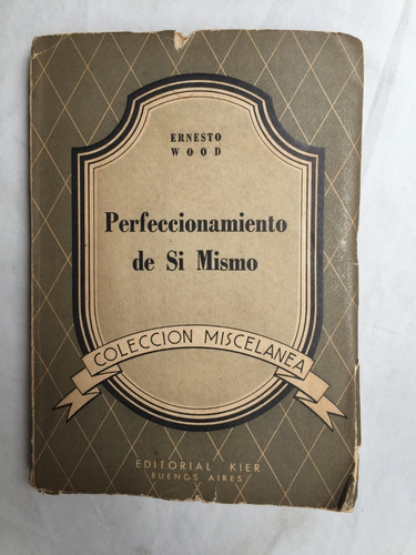 Perfeccionismo De Si Mismo - Ernesto Wood - Kier