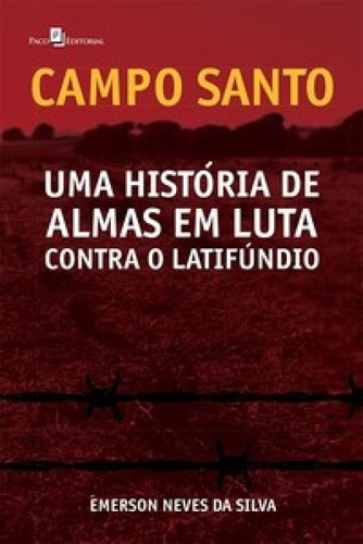 Campo Santo: Uma História De Almas Em Luta Contra O Latinf, De Silva Da. Editora Paco Editorial, Capa Mole Em Português