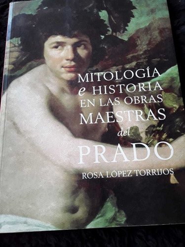 Mitología E Historia En Las Obras Maestras Del Prado ][