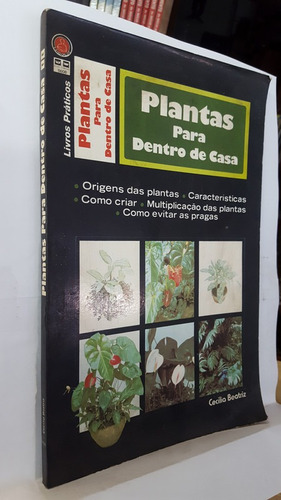 Livro Plantas Para Dentro De Casa - Cecília Beatriz