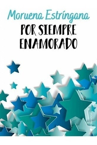 Libro Por Siempre Enamorado De Moruena Entringana