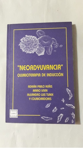 Neoadyuvancia-huñis/levin/turek-ed.lopez-(36)