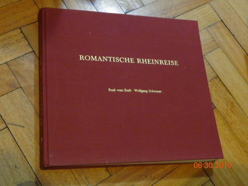 Romantische Rheinreise Rudi Von Endt. 114 Faksimil En Alemán