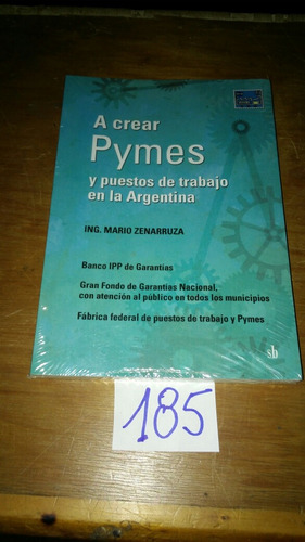 A Crear Pymes Y Puestos De Trabajo En Argentina, Zenarruza M