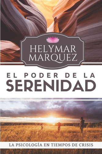 Libro: El Poder De La Serenidad: La Psicología En Tiempos De